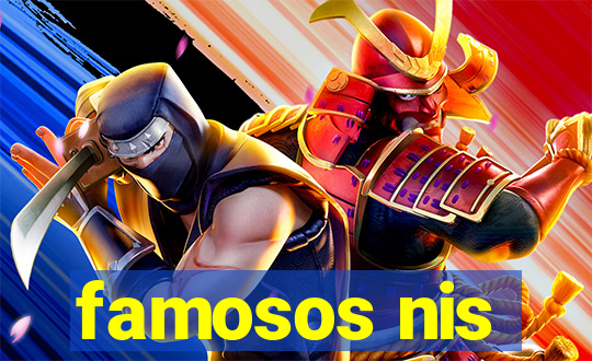 famosos nis